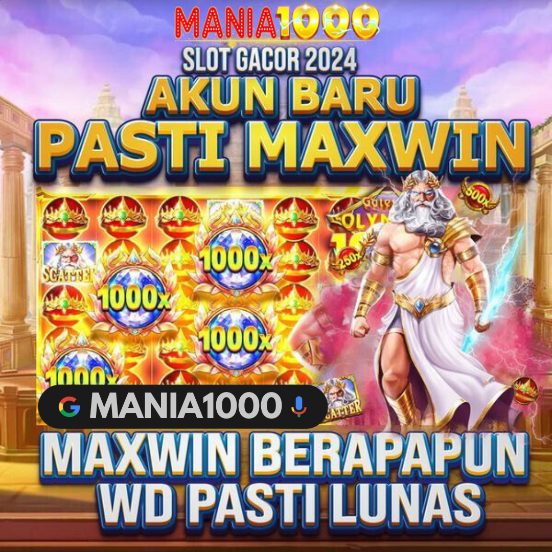 Mania1000 - Situs Slot Online Gacor & Link Slot88 Mudah Perkalian 1000